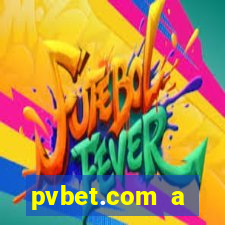 pvbet.com a plataforma de jogos de cassino